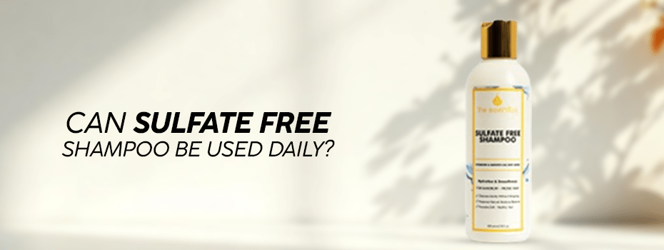 Can Sulfate-Free Shampoo Be Used Daily? - The Essentials